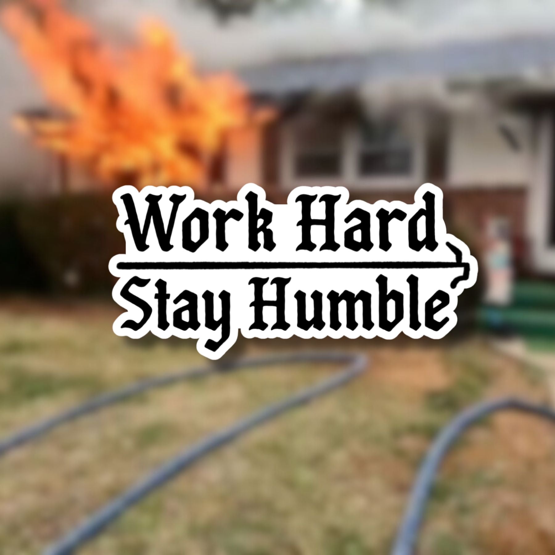 Work Hard Stay Humble Sticker 2.0