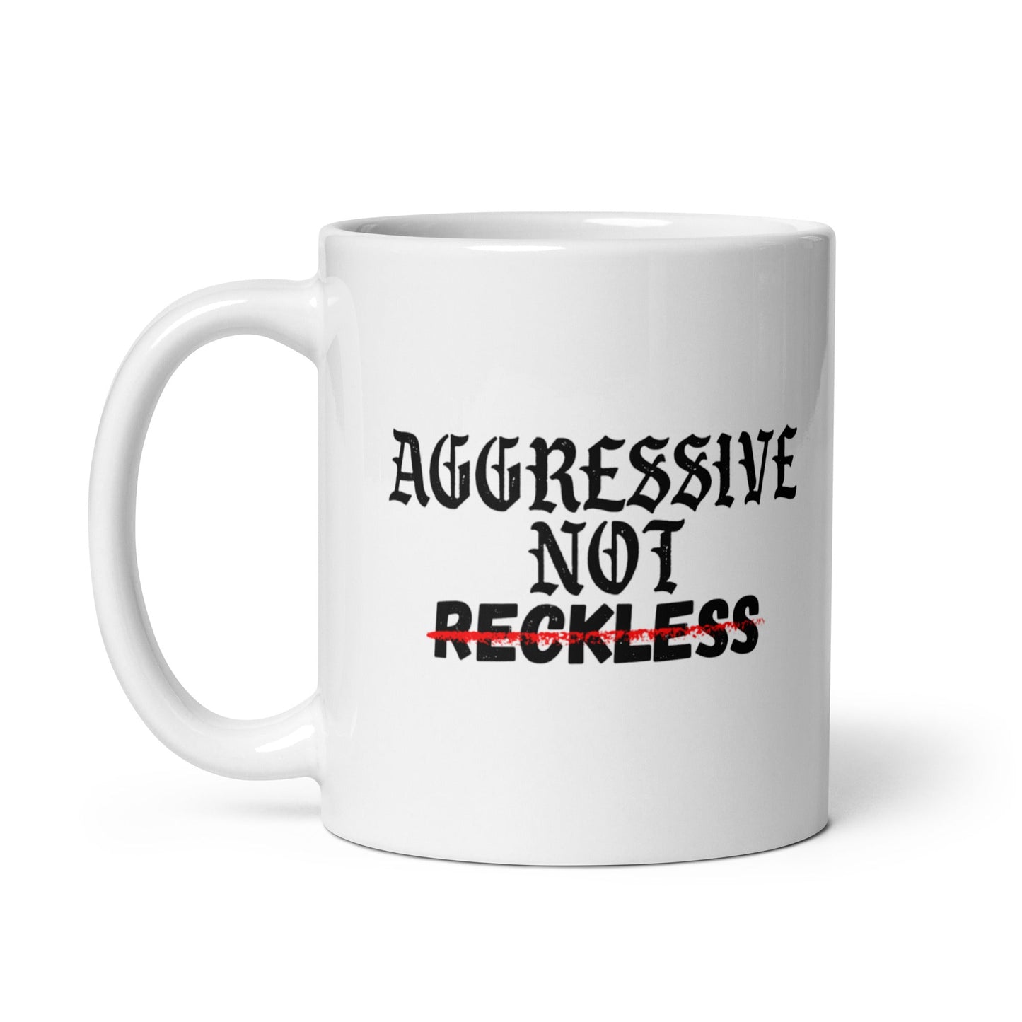 Aggressive Not Reckless Mug - Working Fire Co
