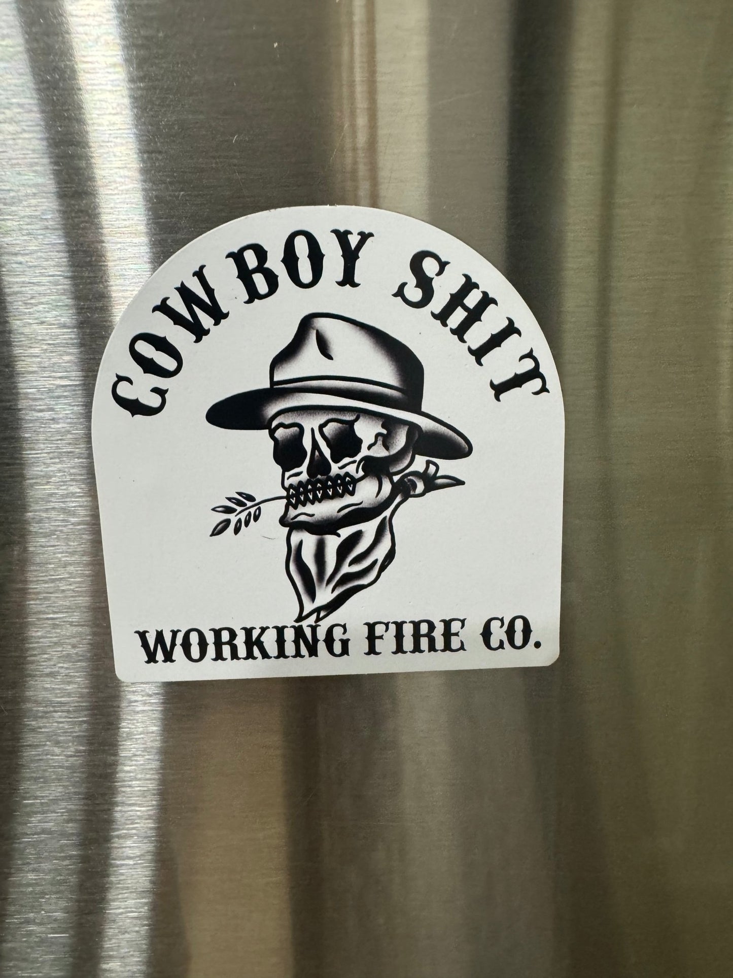 Cowboy Shit Magnet - Working Fire Co