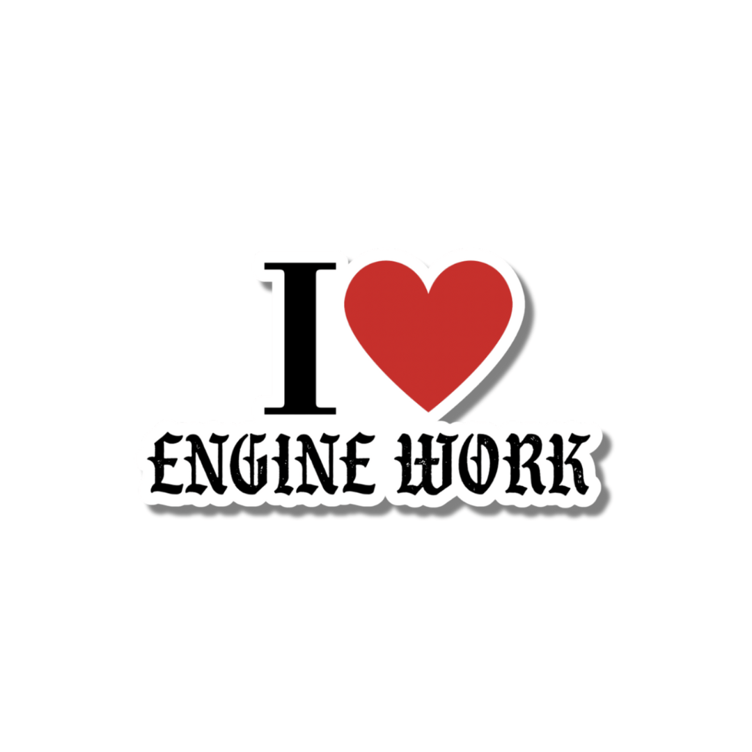 I ❤️ Engine Work - Working Fire Co