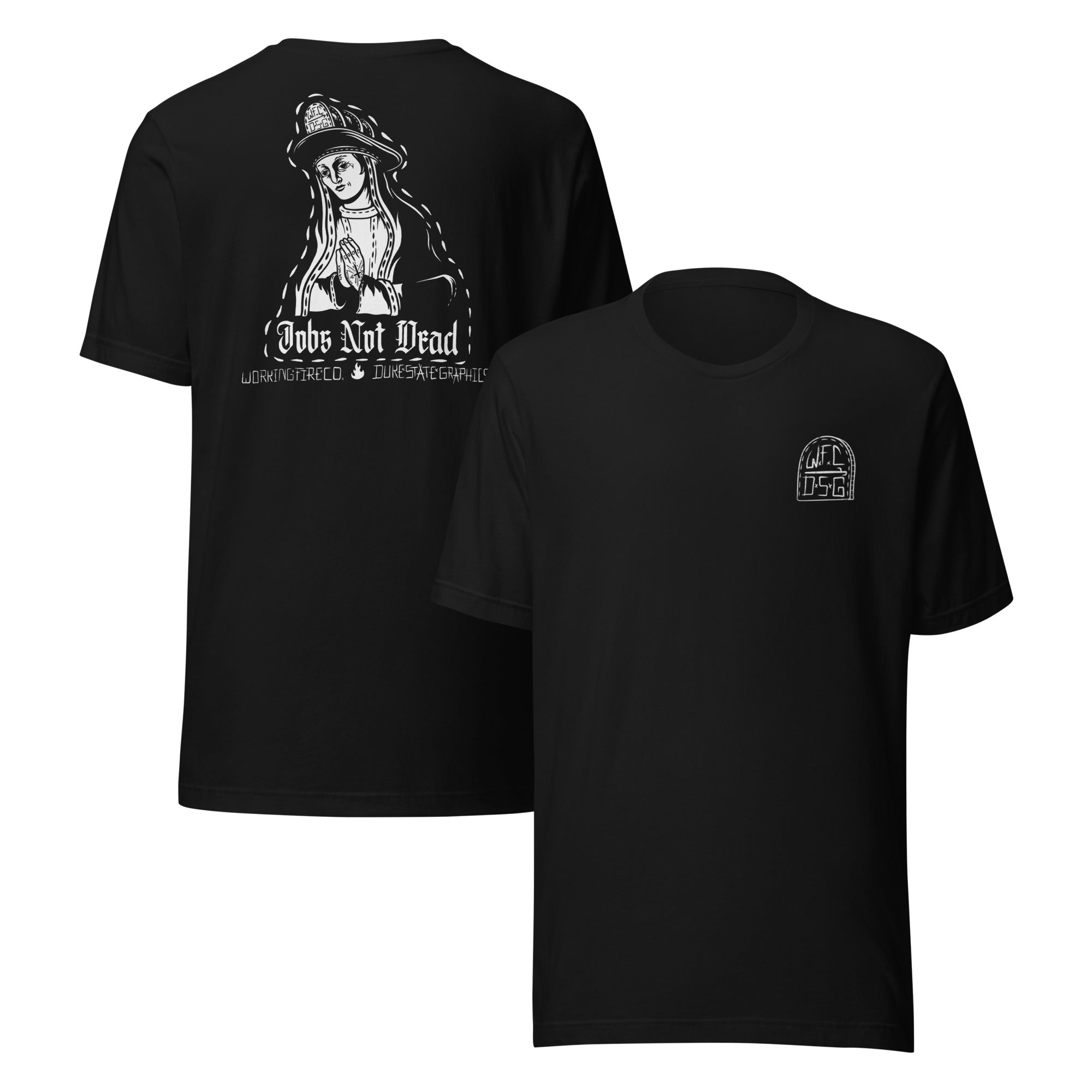 Jobs Not Dead Tee - WFC x DSG - Working Fire Co