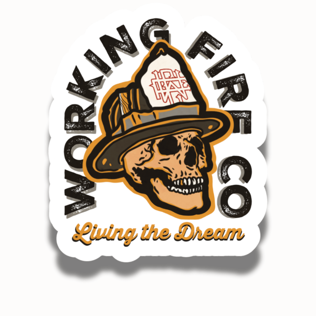 Living The Dream Skull - Working Fire Co