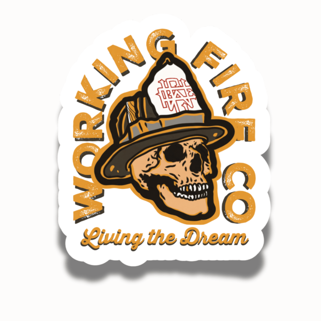 Living The Dream Skull - Working Fire Co