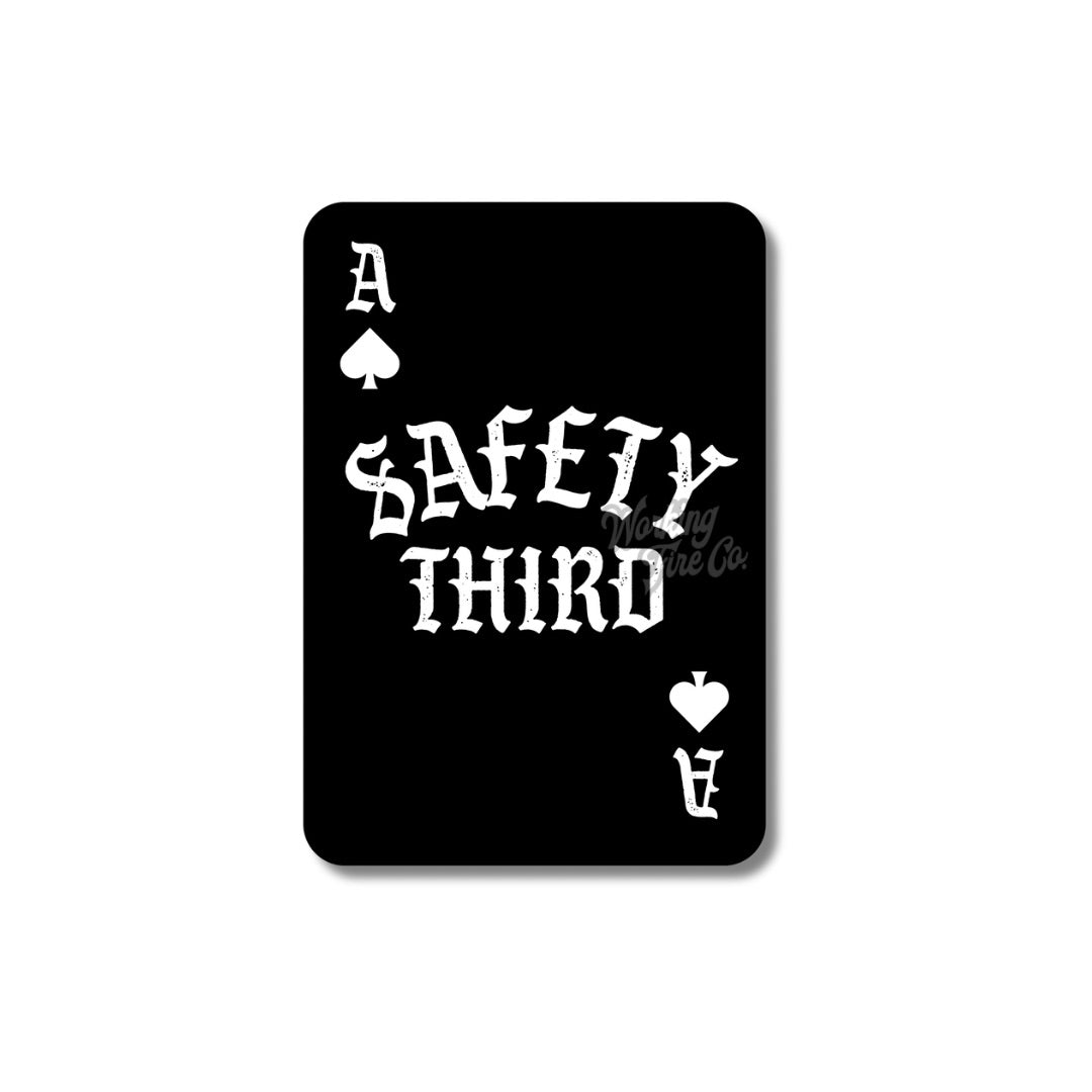 Safety Third Large - Working Fire Co