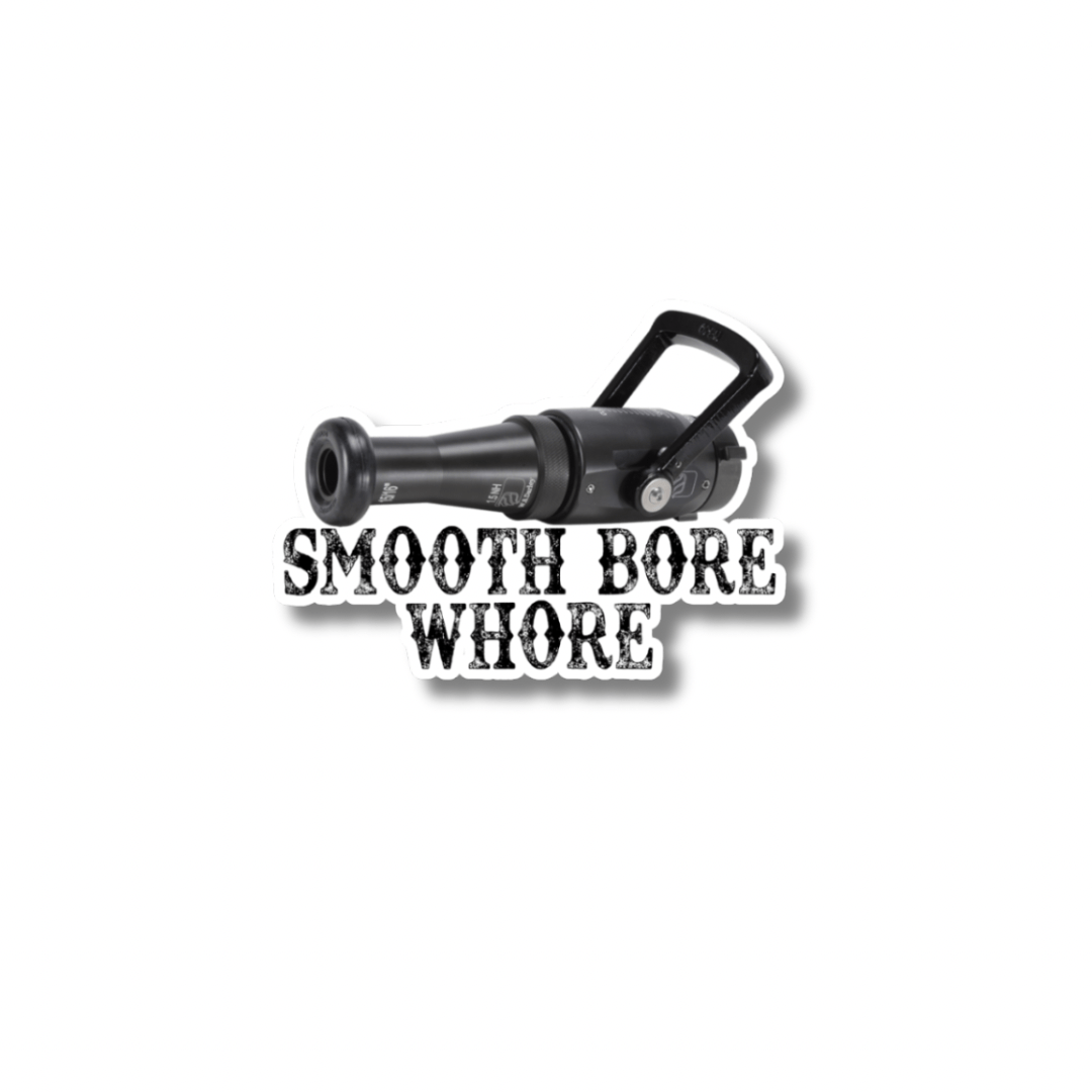 Smooth Bore Whore - Working Fire Co
