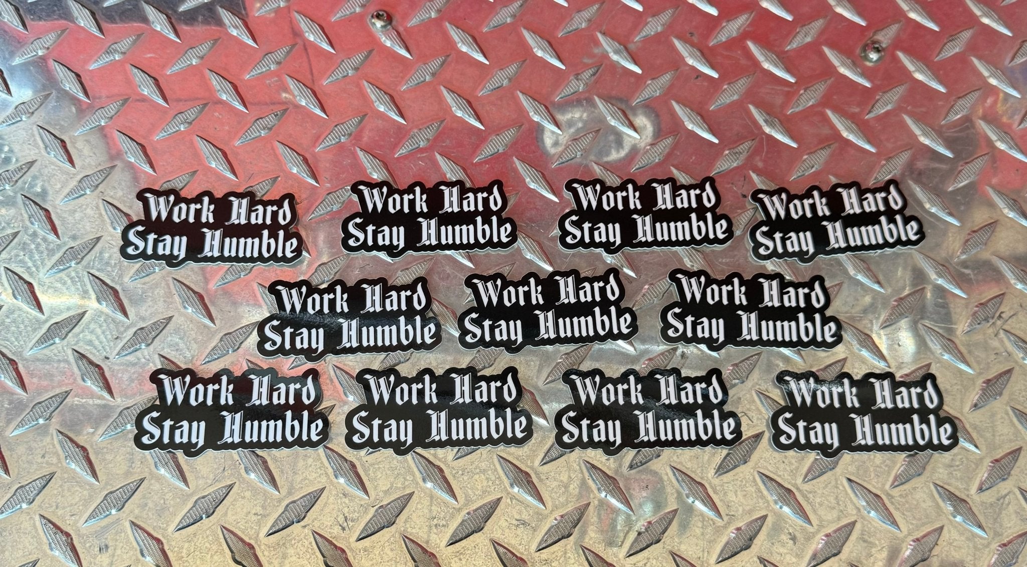 Work Hard Stay Humble - Working Fire Co