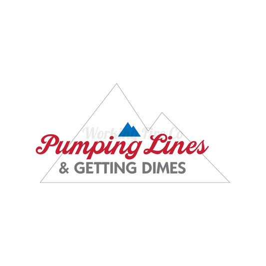 Pumping Lines & Getting Dimes