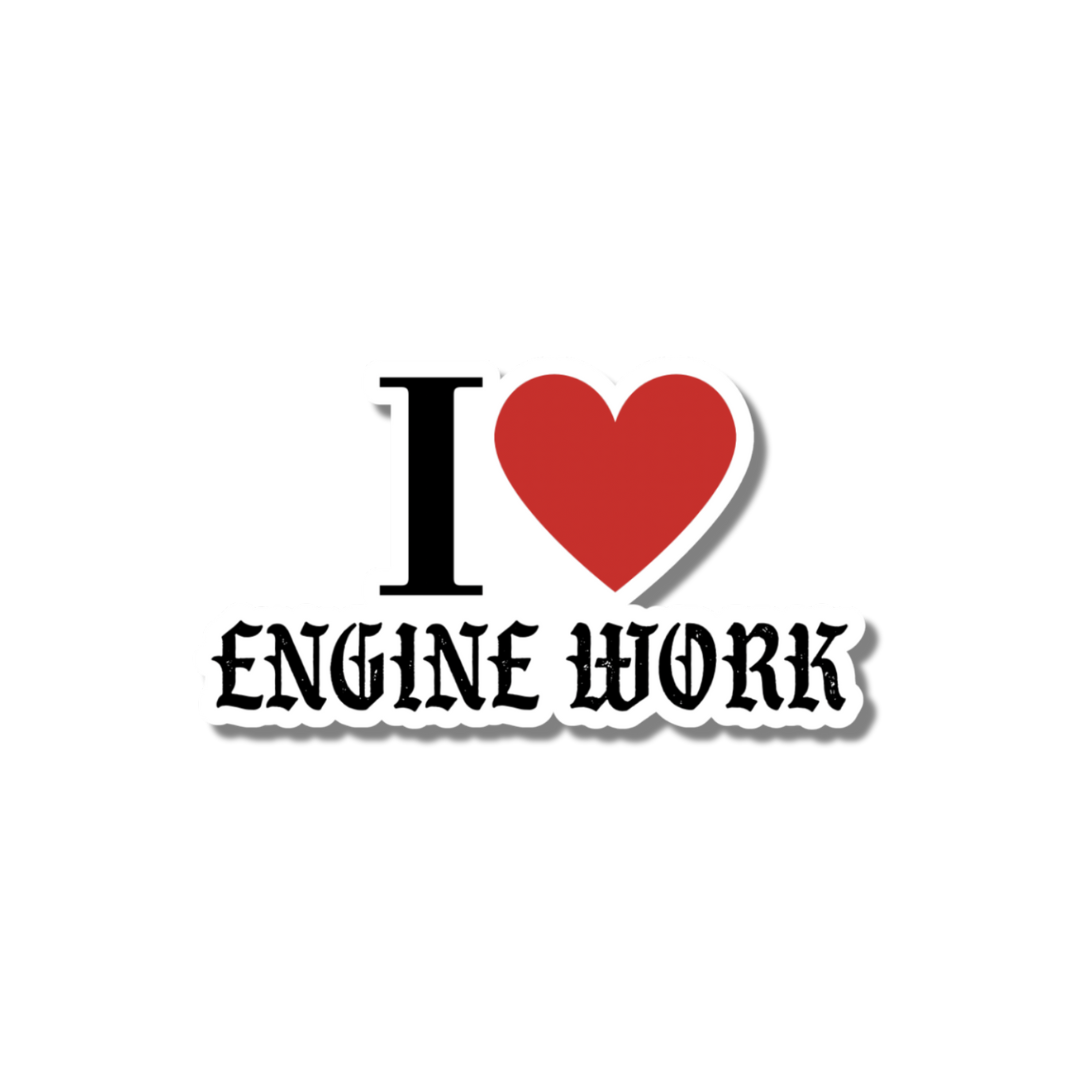 I ❤️ Engine Work