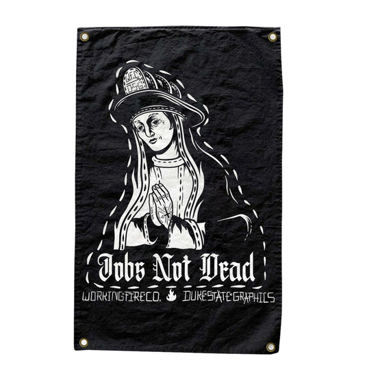 Jobs Not Dead Flag WFC x DSG - Working Fire Co