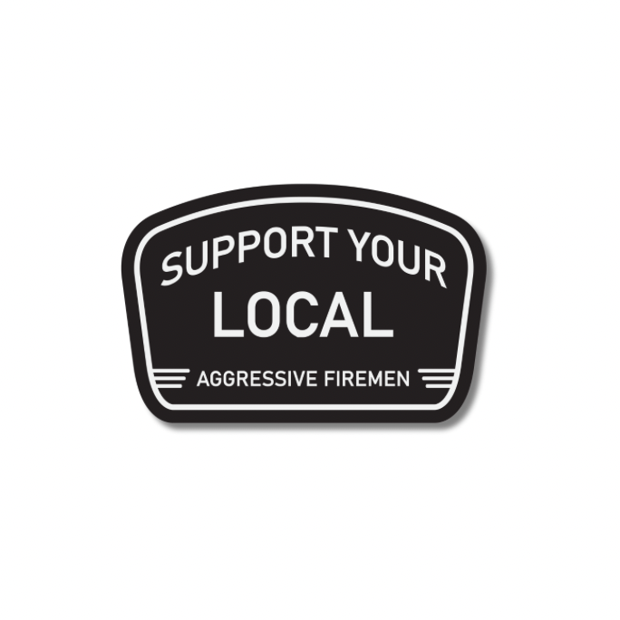 Support Your Local Stickers - Working Fire Co